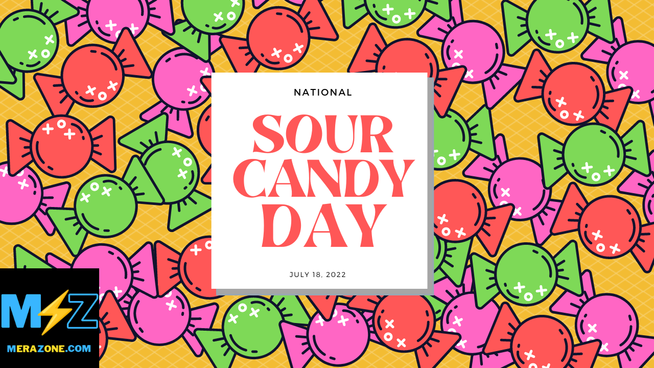 National Sour Candy Day 2022 History Significance And Celebrations Merazone Com
