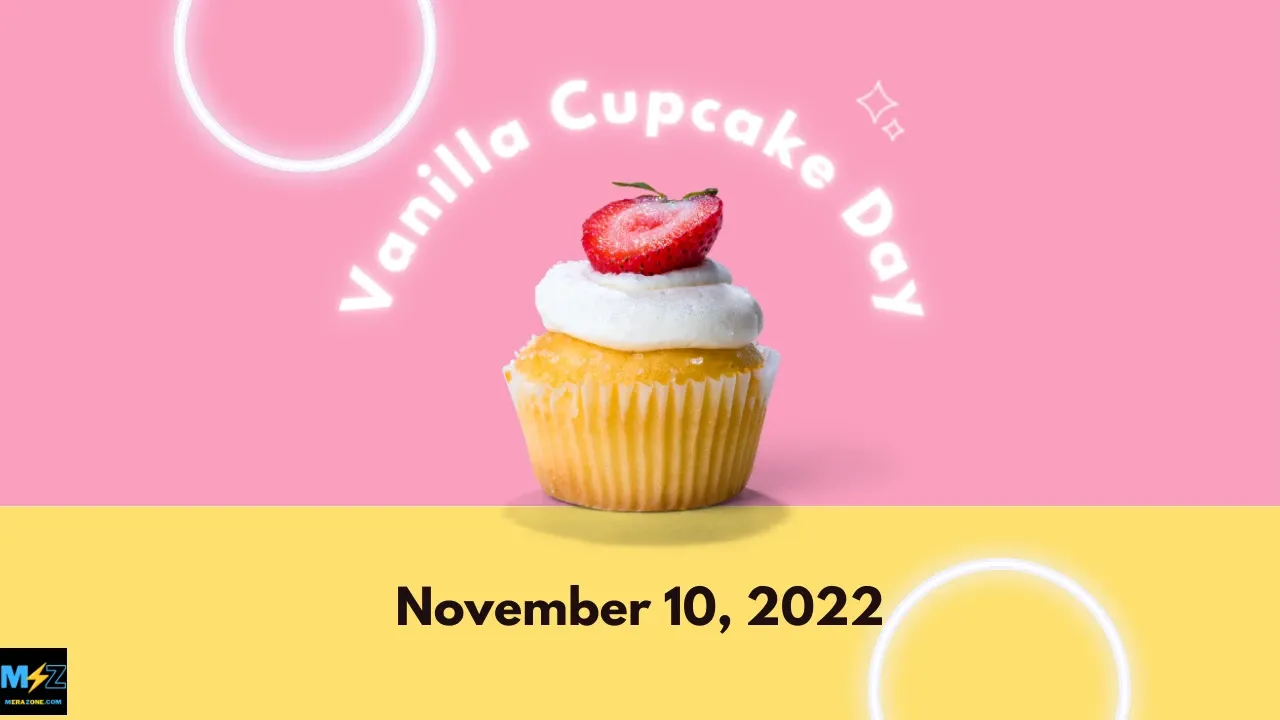 National Vanilla Cupcake Day 2022 History Significance And Celebrations Merazone Com