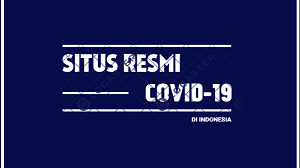 Situs-situs Resmi Milik Pemerintah Indonesia Tentang Covid-19 (Virus Corona)