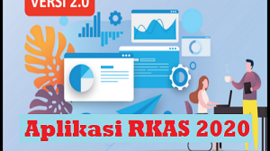 Download Aplikasi RKAS Versi 2.0 Tahun 2020