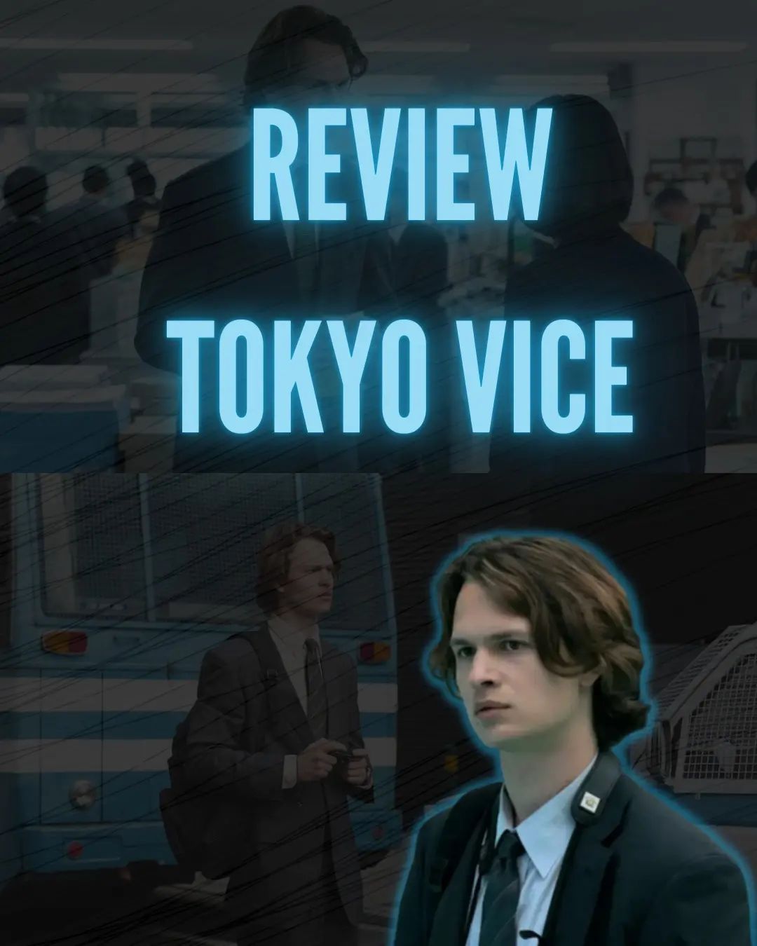 Review Sinopsis Tokyo Vice 2022 Kisah Kelamnya Kota Tokyo