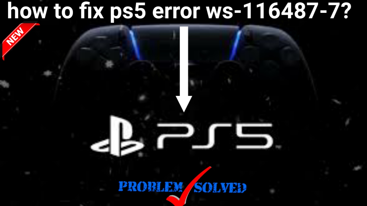 Fixed How To Fix Ps5 Error Ws 116487 7 Tech2 Wires
