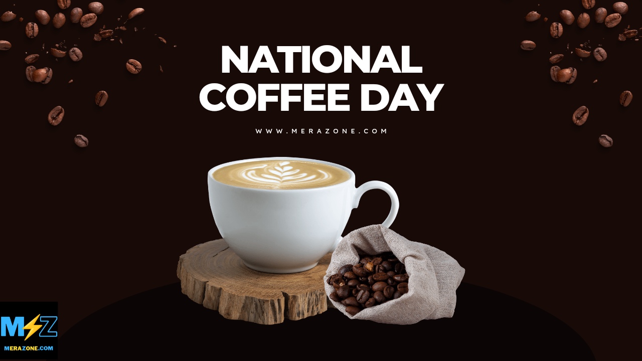 National Coffee Day 2022 History Significance And Facts Merazone Com