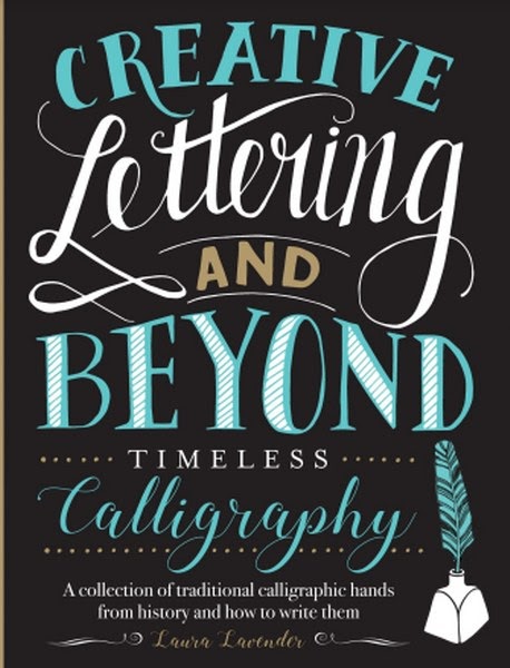 Pdf Creative Lettering And Beyond Timeless Calligraphy By Laura Lavender
