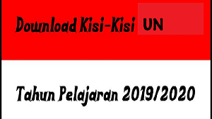 Download Kisi-Kisi Ujian Nasional Semua Jenjang Sekolah Tahun Pelajaran 2019/2020