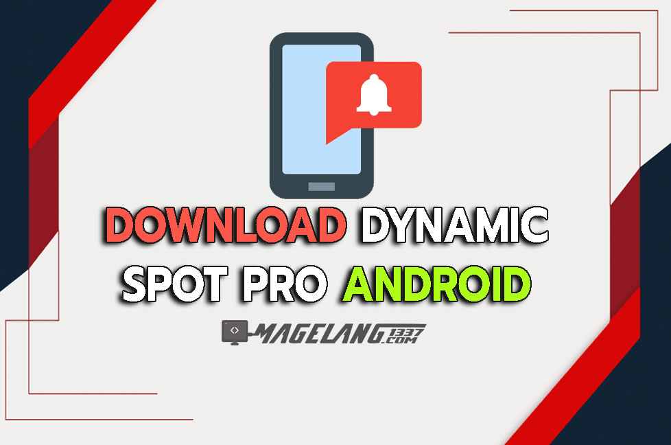 Link Download Dynamic Spot Pro Android Mod Apk
