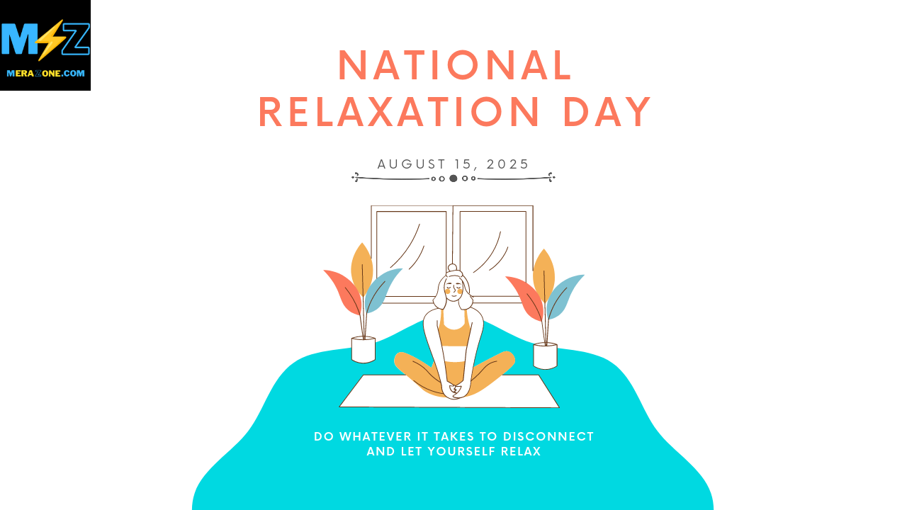 National Relaxation Day 2022 History Significance And Facts Merazone Com