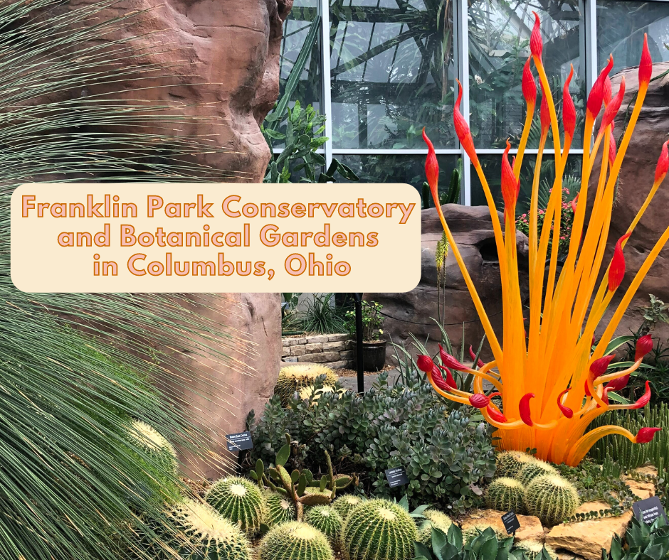 A Little Time And A Keyboard Appreciating Gardens Chihuly Glass Art And Butterflies At Franklin Park Conservatory And Botanical Gardens In Columbus Ohio