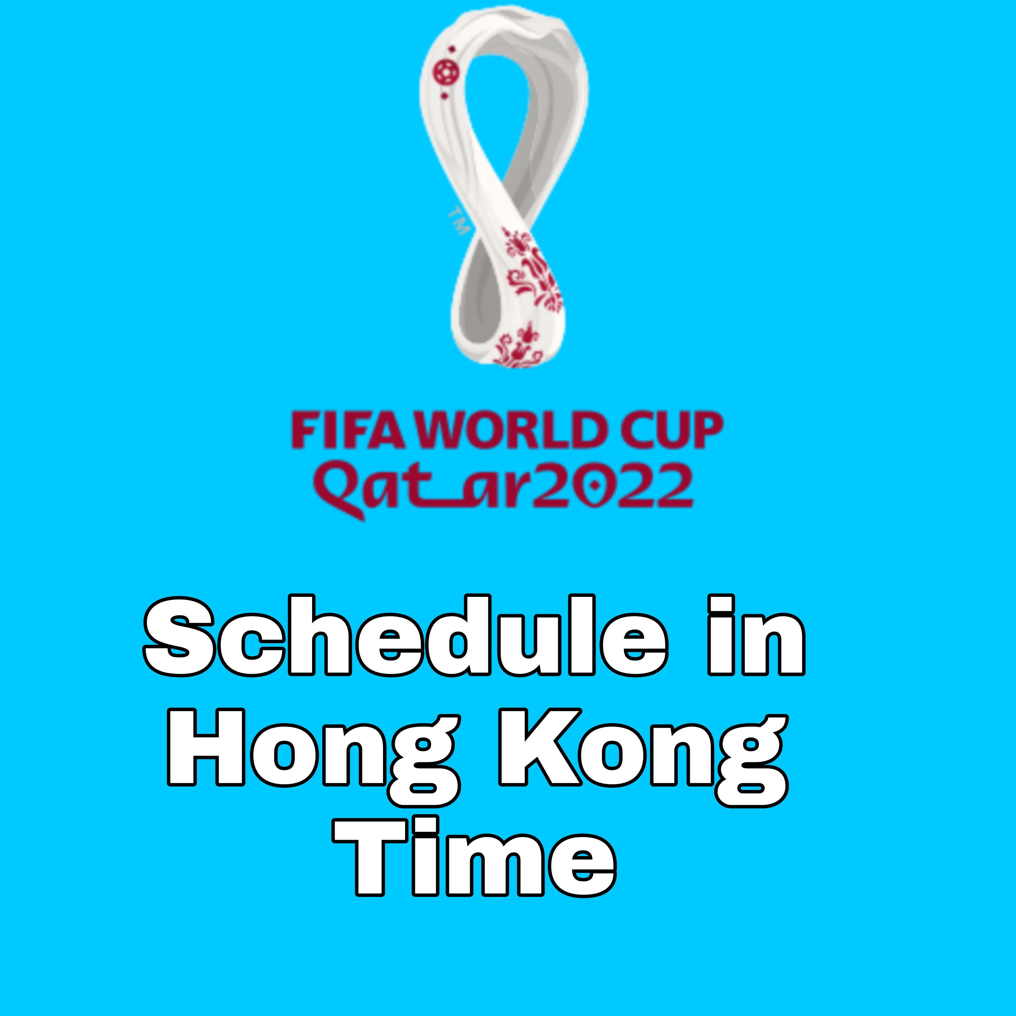 Fifa World Cup 2022 Schedule Hong Kong Time Hkt Unofficial Fifa Website