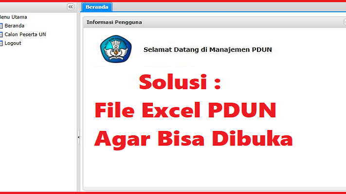Solusi File Excel PDUN Agar Bisa Dibuka