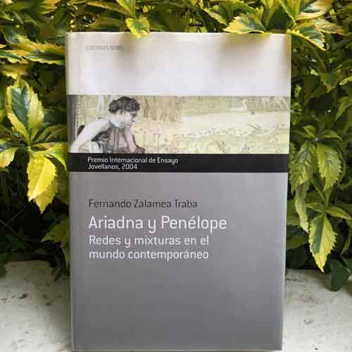 Ariadna y Penélope. Redes y mixturas en el mundo contemporáneo