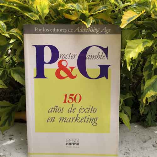 Procter & Gamble 150 años de éxito en marketing