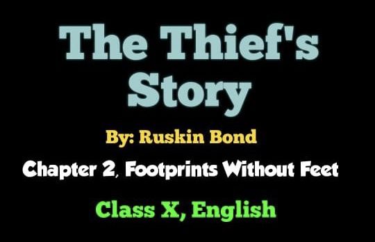 The Thief's Story Class 10