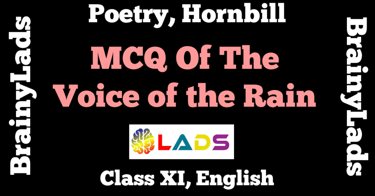 MCQ of The Voice of the Rain