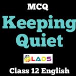 MCQ of Keeping Quiet