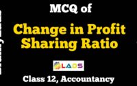 MCQ of Change in Profit Sharing Ratio