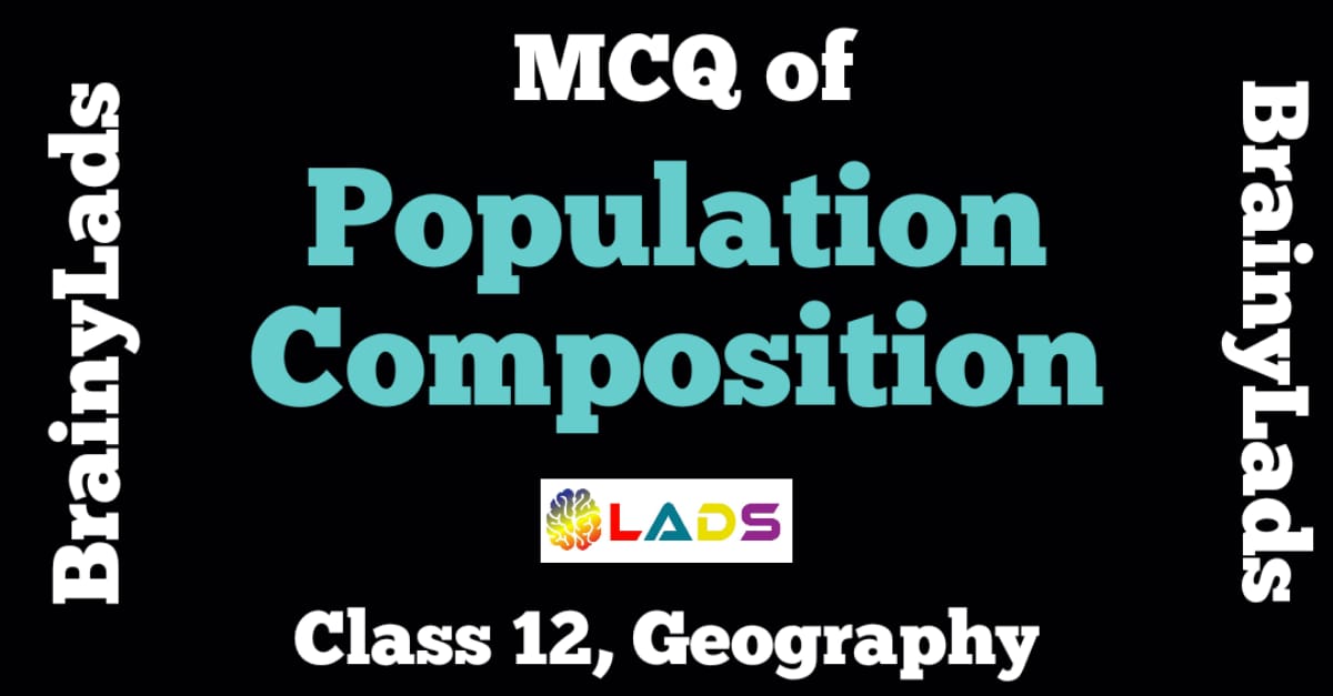 MCQ of Population Composition