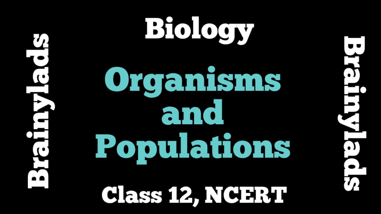 Organisms and Populations Class 12