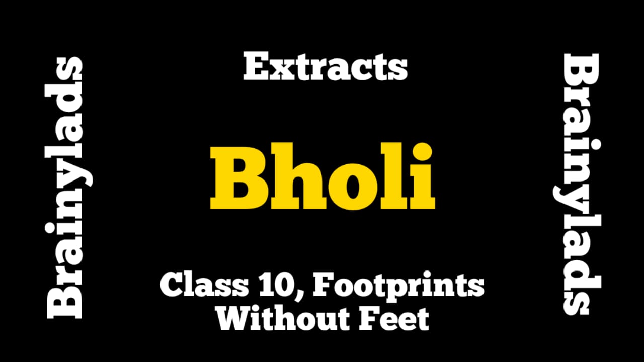 Extracts of Bholi