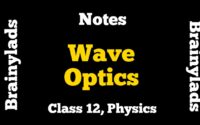 Wave Optics Notes Class 12