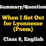 When I Set Out for Lyonnesse Poem Class 8 English