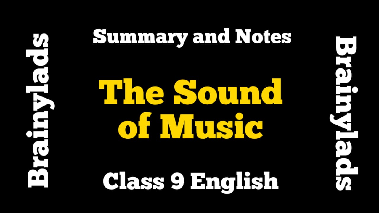 The Sound of Music Class 9