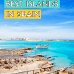 9 of the Best Spanish Islands for Holidays (that aren't Ibiza)
