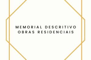 Read more about the article Memorial Descritivo – Definição, Elementos e Modelos