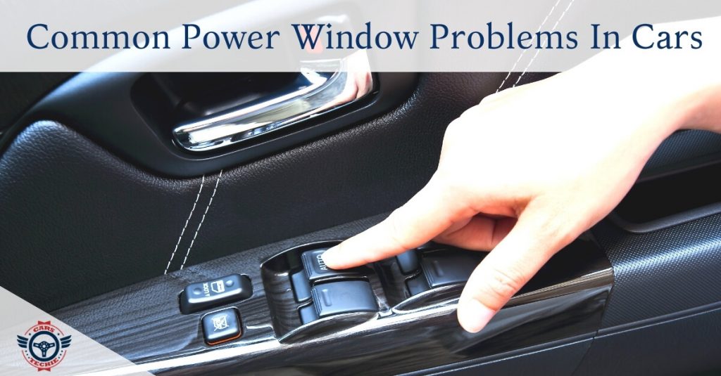 Power Window Problems