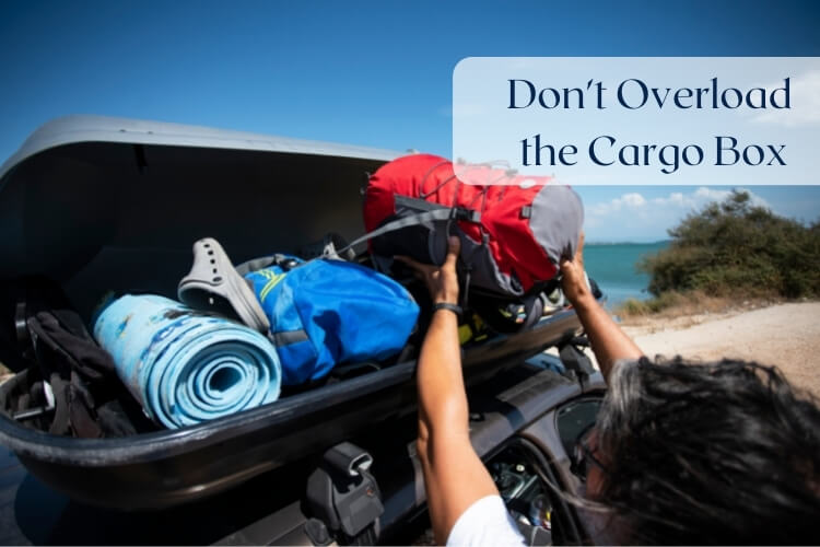 Don't Overload the Cargo Box
