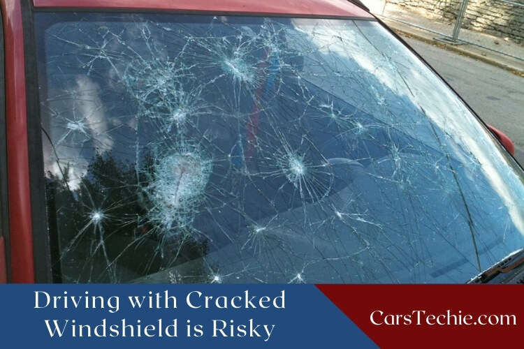 Risks of Driving with Cracked Windshield