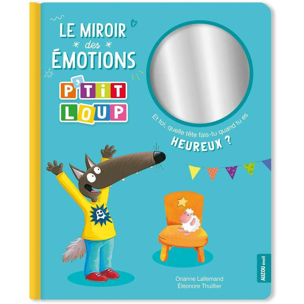 P Tit Loup Le Miroir Des Emotions Livre Educatif Enfant 2 Ans Et Graffiti