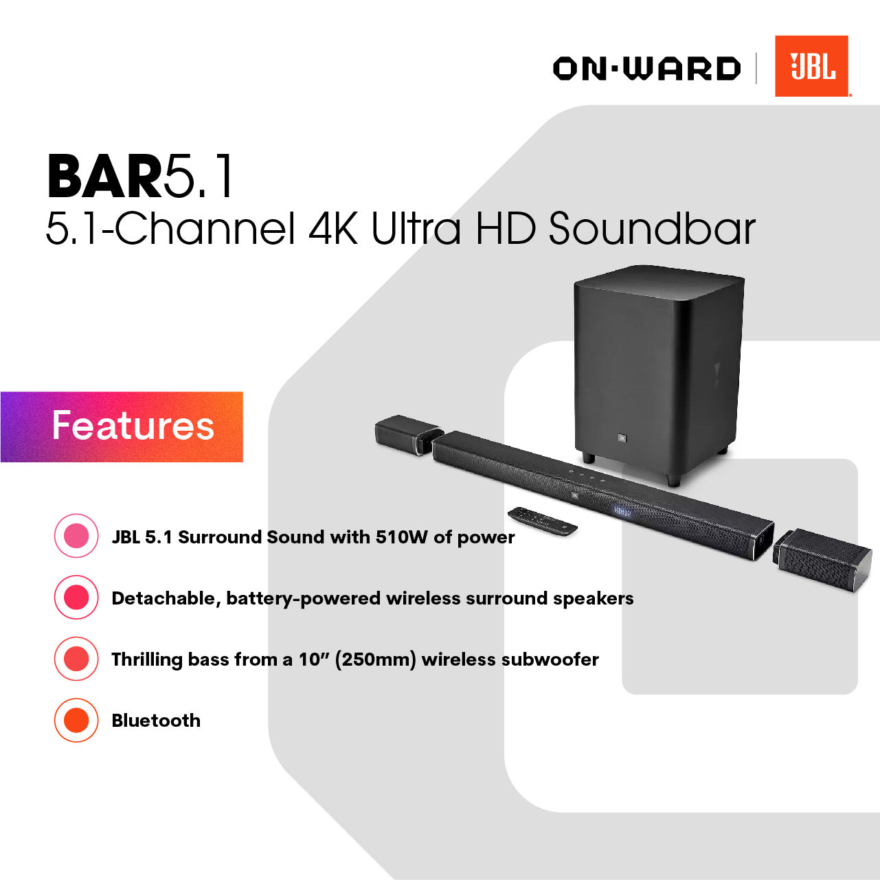 Jbl Bar 5 1 4k Ultra Hd Soundbar With Detachable Speakers Onward Ph