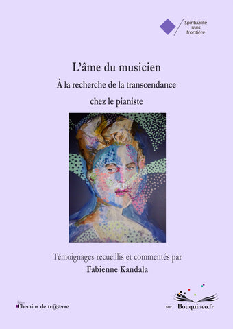 L Ame Du Musicien A La Recherche De La Transcendance Chez Le Pianist Bouquineo