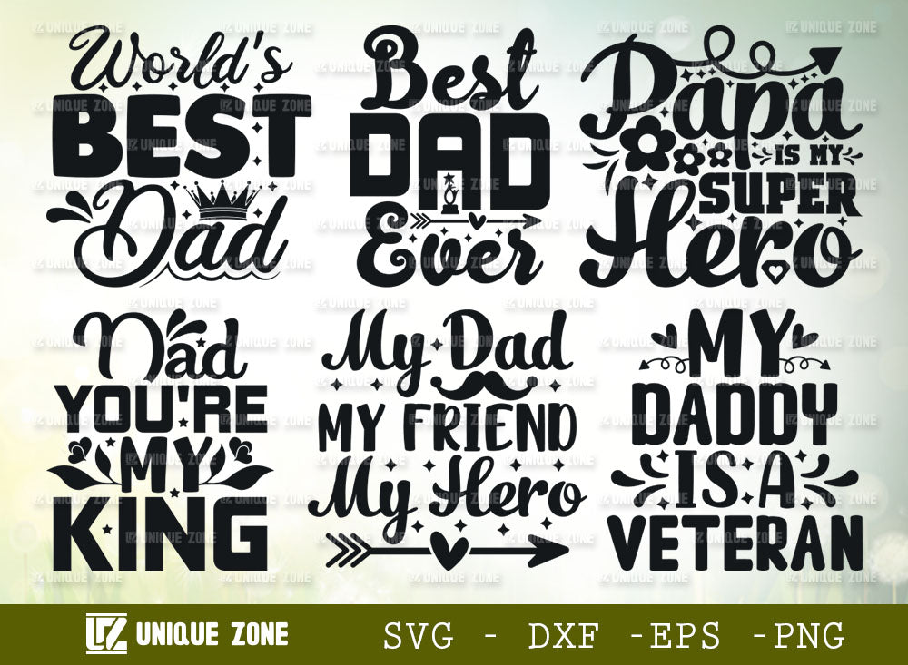Papa Quotes Svg Bundle Best Dad Ever Dad You Re My King Daddy Is My Superhero My Dad My Friend My Hero My Daddy Is A Veteran