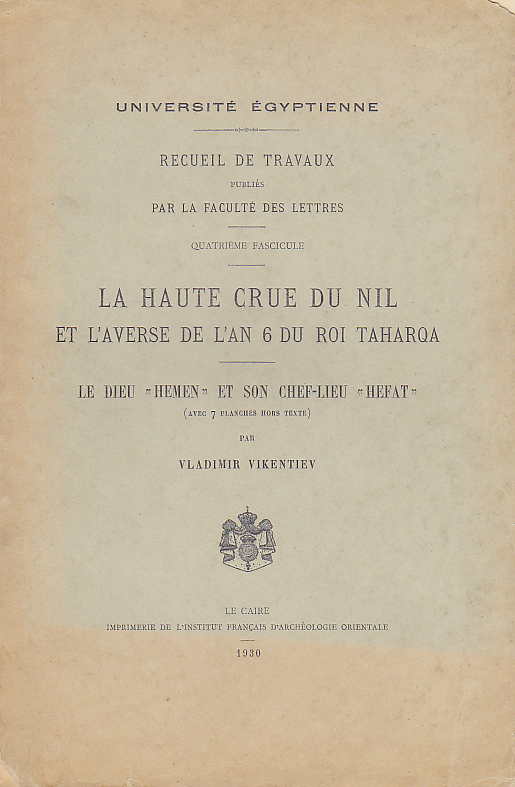 La Haute Crue Du Nil Et L Averse De L An 6 Du Roi Taharqa Le Dieu Hemen Et Son Chef Lieu Hefat Avec 7 Pl H T Universite Egyptienne Recueil De Travaux Publies Par
