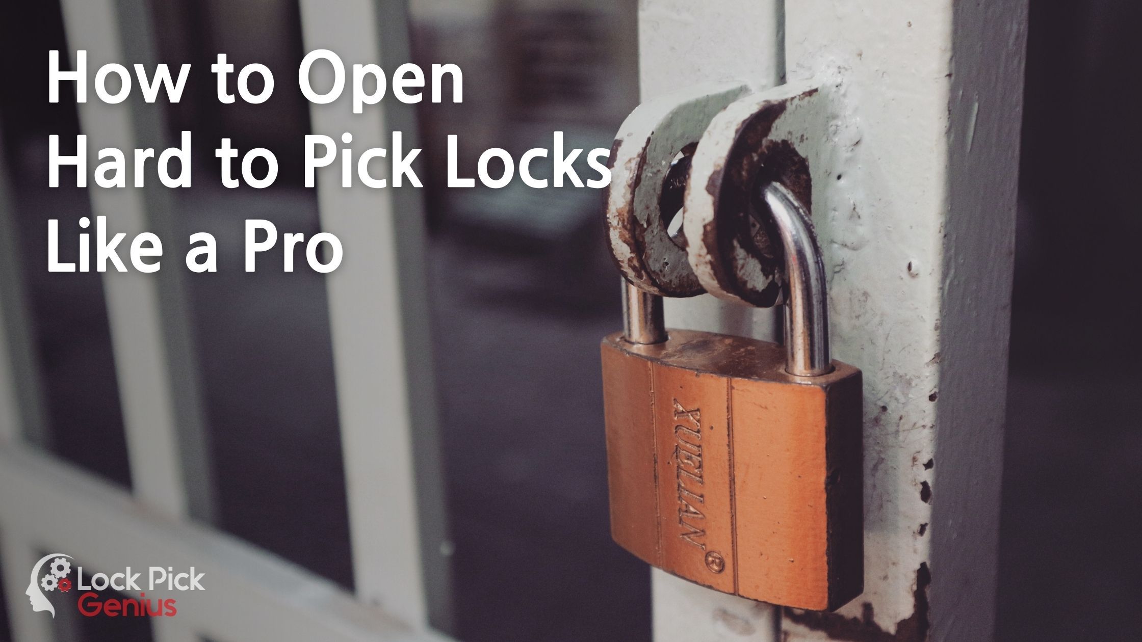 How To Open Hard To Pick Locks Like Pro And Make Lockpicking Look Easy