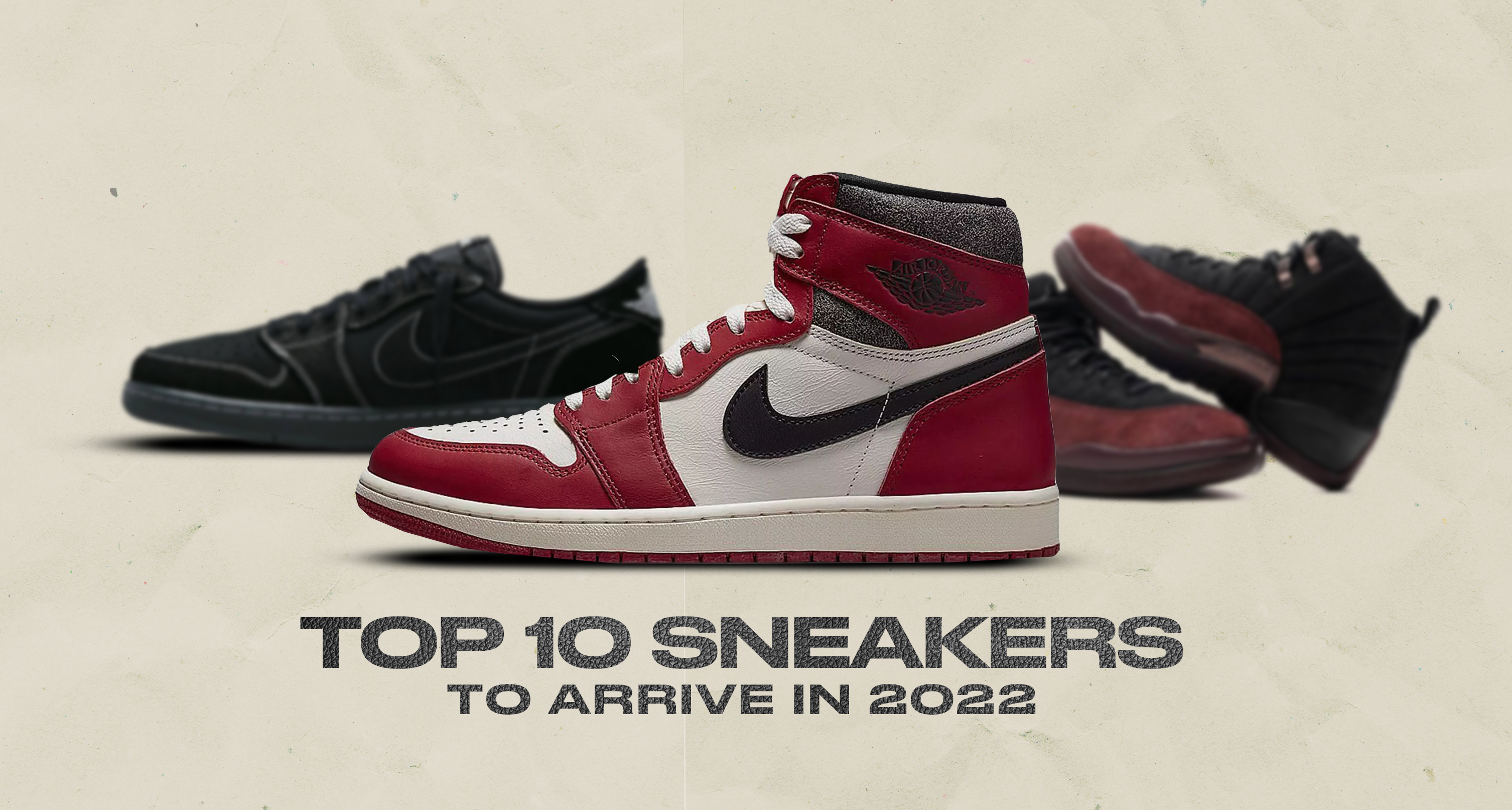 Top 10 Sneaker Releases Yet To Arrive In 2022 Kick Game