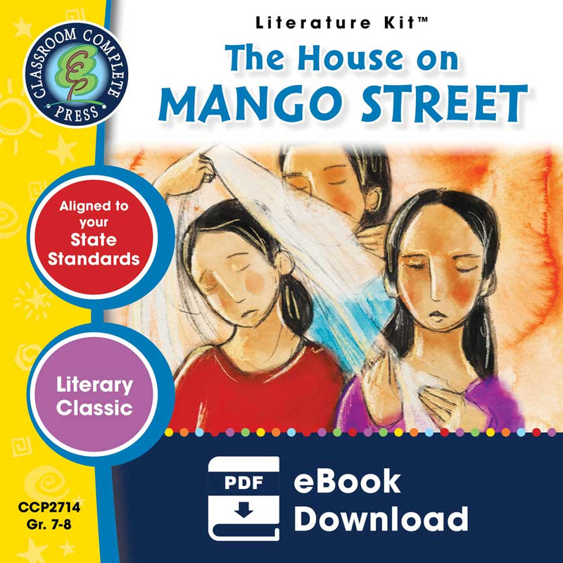 The House On Mango Street Sandra Cisneros Classroom Complete Press