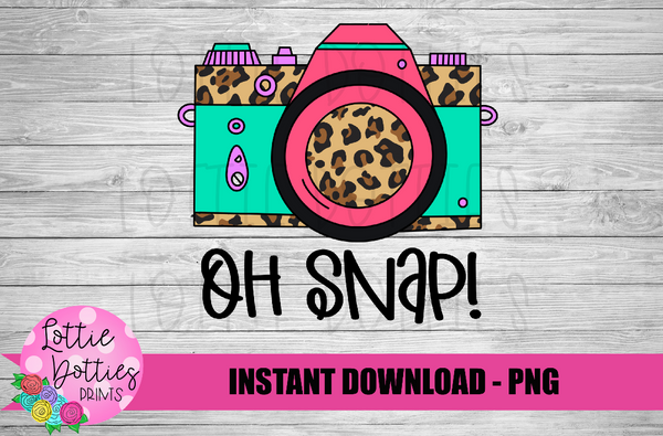 Oh Snap Camera Png Camera Sublimation Design Photography Sublimati Lottie Dotties Llc