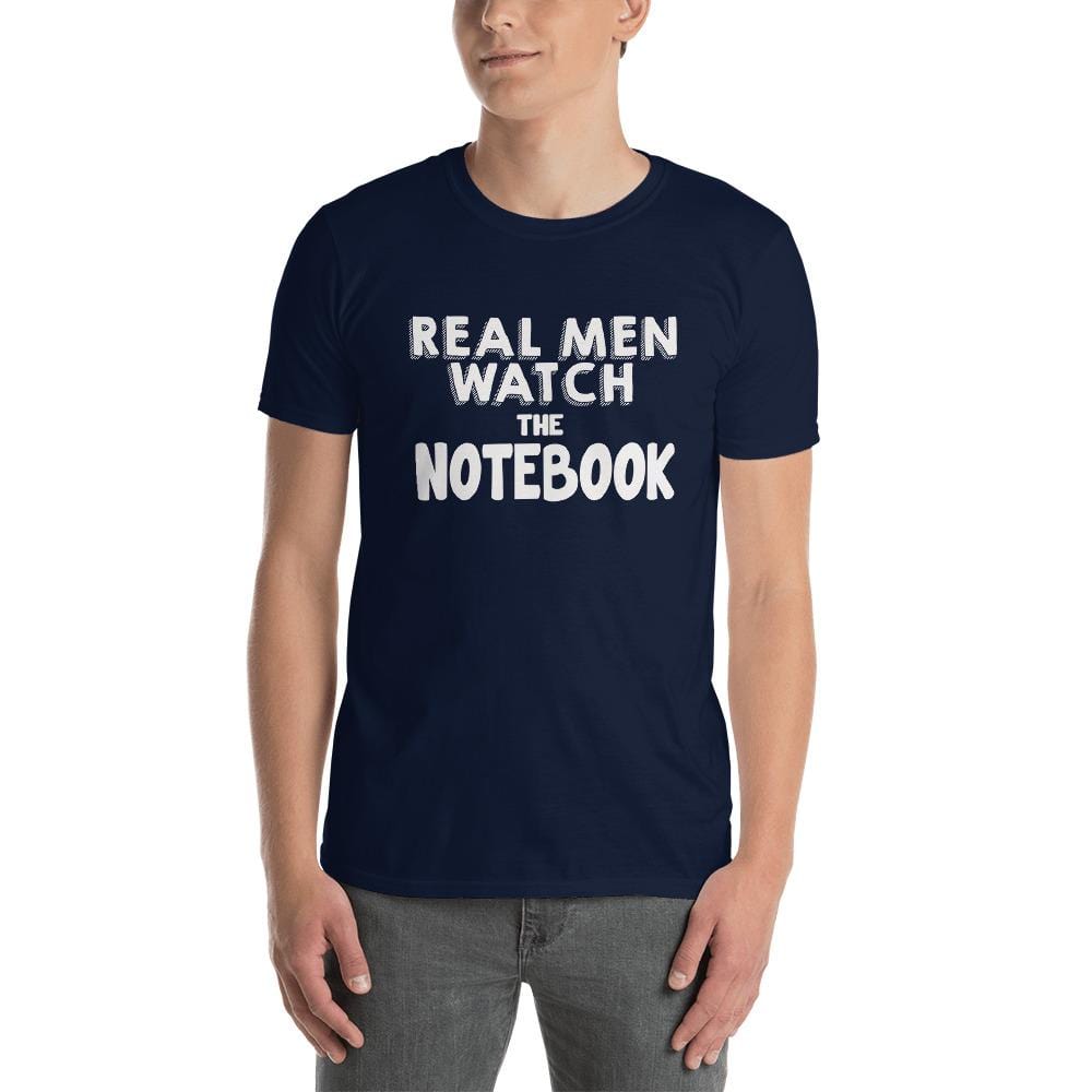 Real Men Watch The Notebook T Shirt Sloganbros