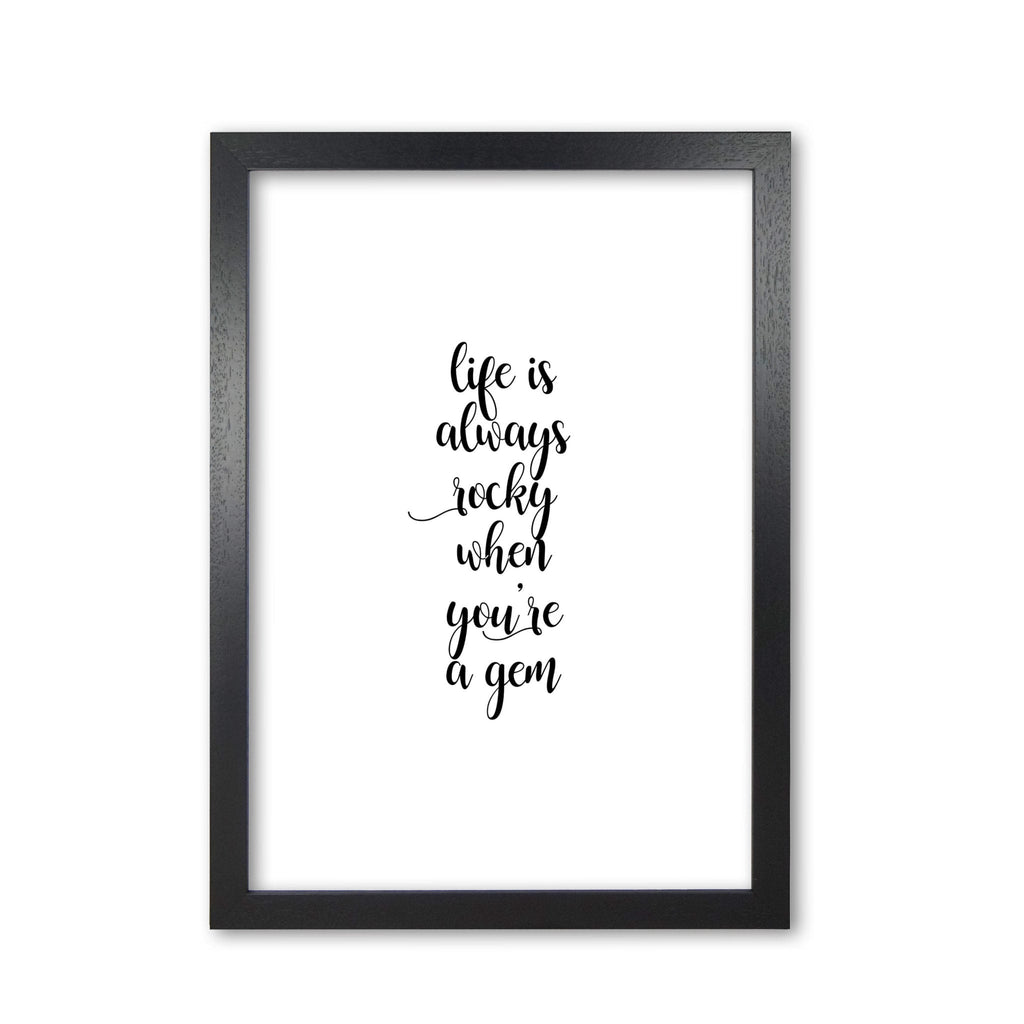 Life Is Always Rocky Inspirational Quote Print By Orara Studio