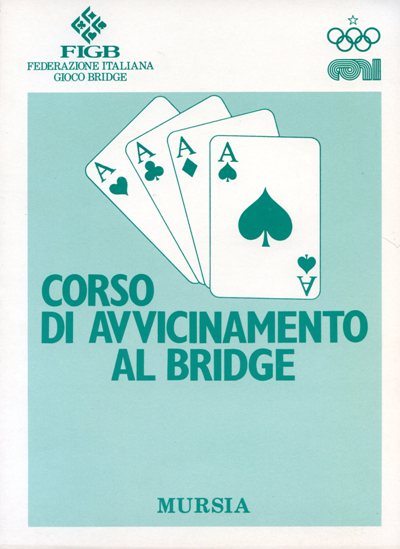 F I G B Corso Di Avvicinamento Al Bridge Ugo Mursia Editore