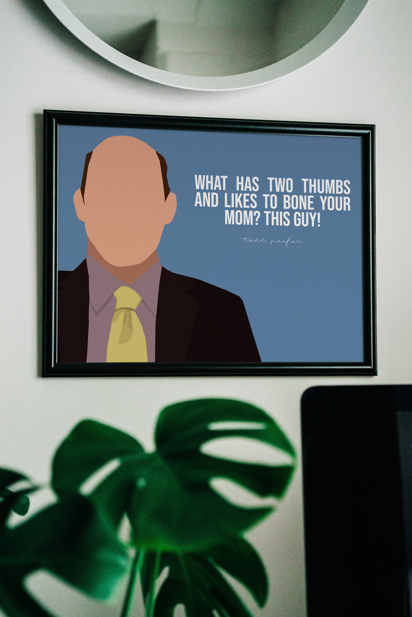 Todd Packer The Office Tv Show Funny Quote Poster Miranda L Mcnulty