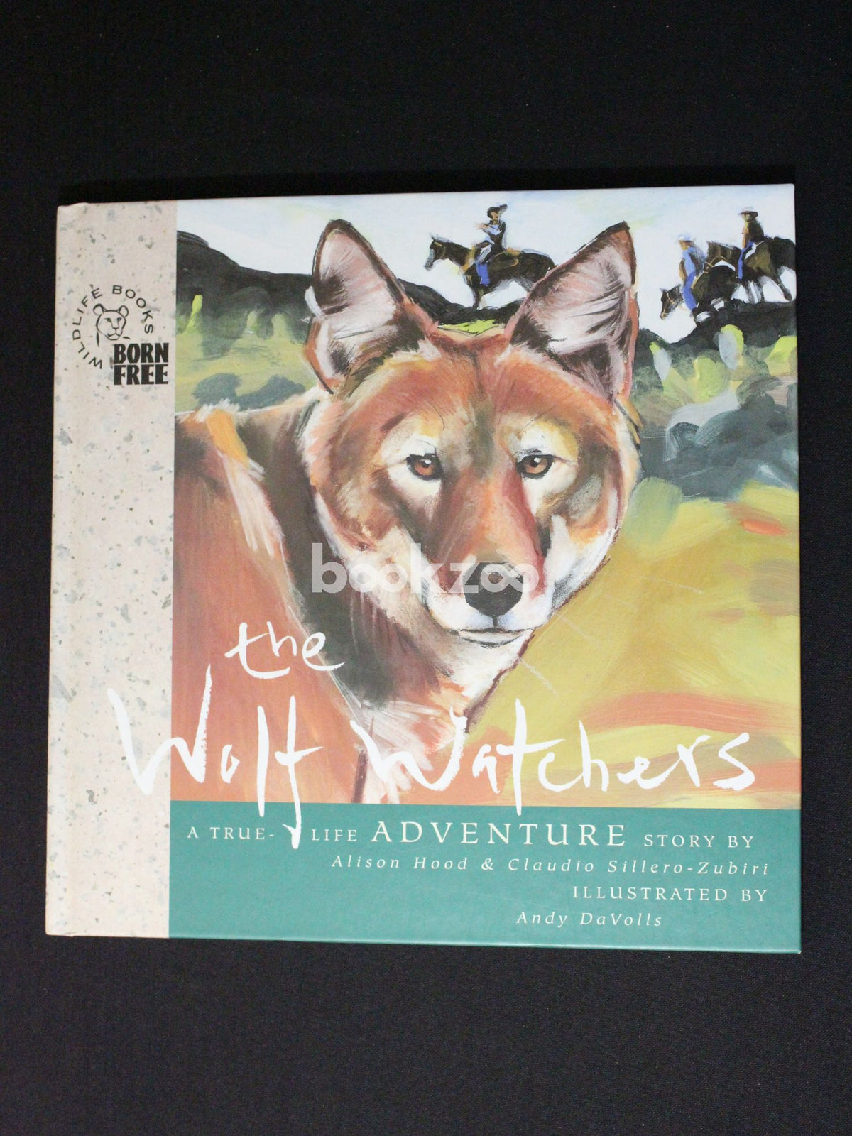 The Wolf Watchers The Story Of A Wolf Pack Born Free Wildlife Books Bookzoo In