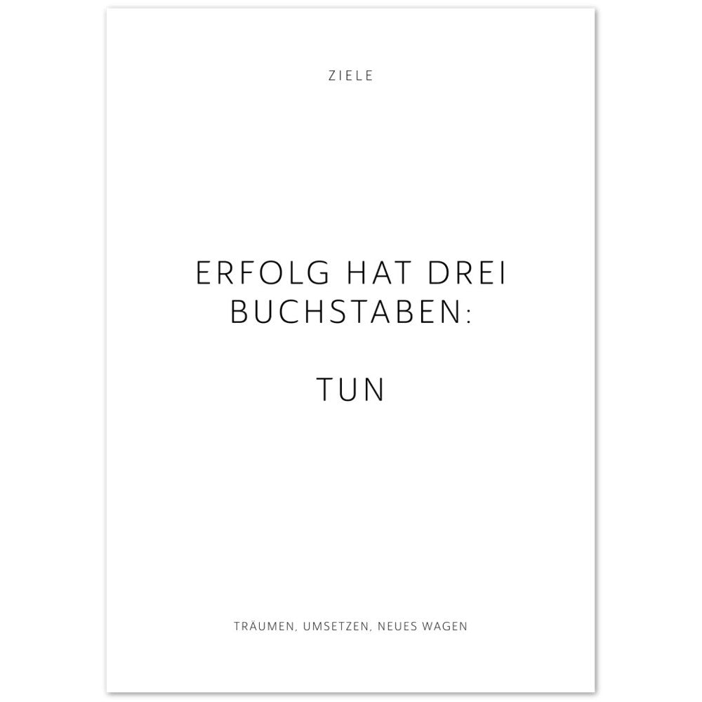 Erfolg Hat Drei Buchstaben Tun Poster Seidenmatt Weiss Neutral Oh Inspiring Art
