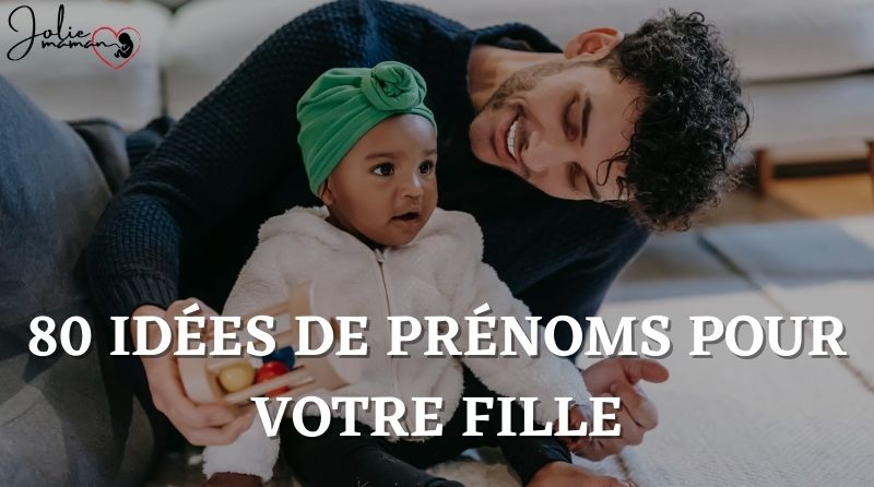 80 Idees De Prenoms Pour Une Petite Fille Joliemaman