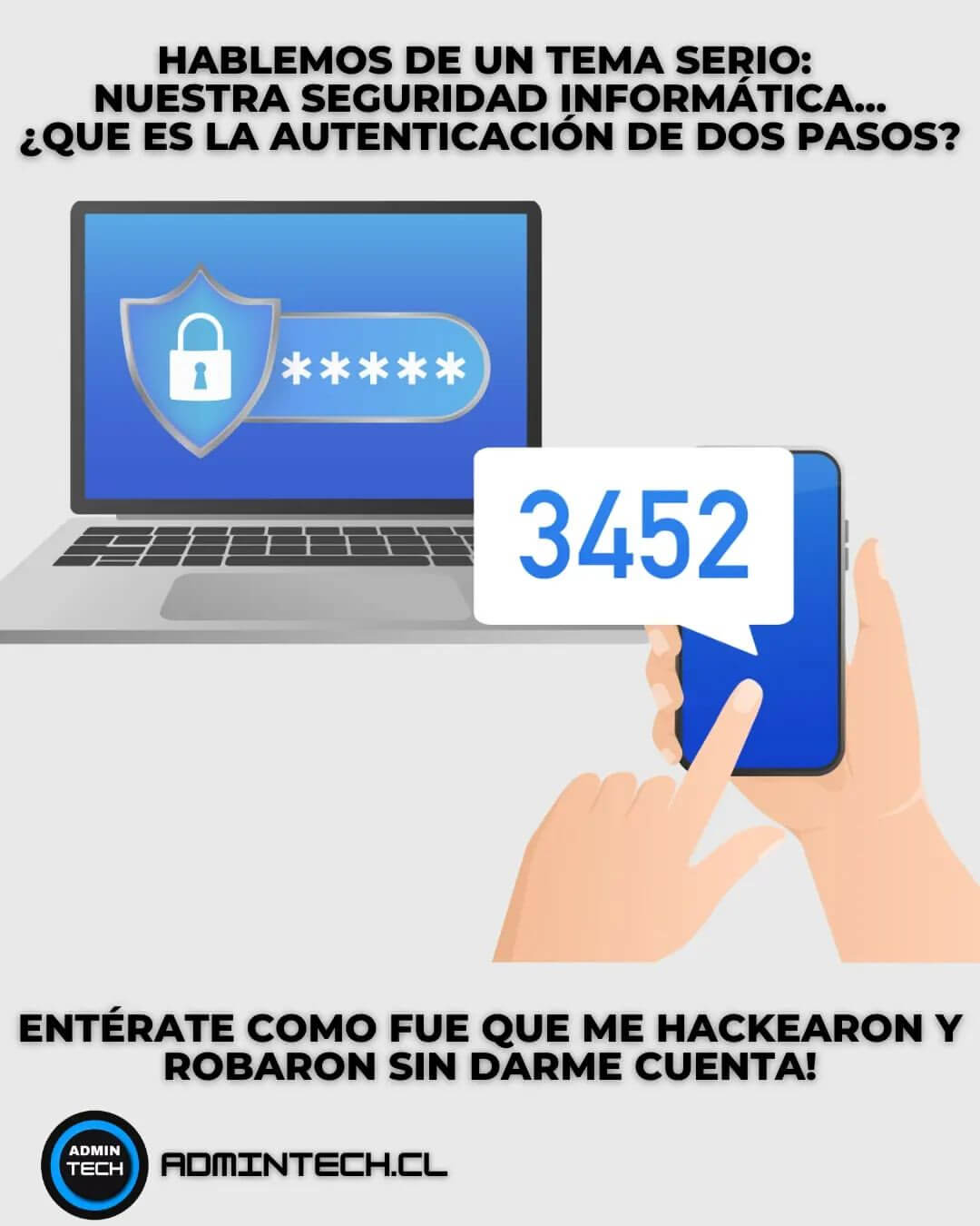 Que Es La Autenticacion En Dos Pasos Y Su Importancia Admintech Spa