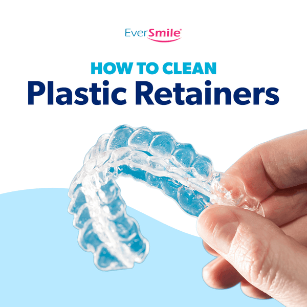 How To Clean Plastic Retainers Eversmile