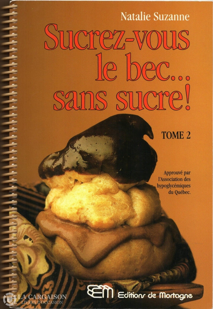 Suzanne Nathalie Sucrez Vous Le Bec Sans Sucre Tome 02 Appro Librairie La Cargaison Livres D Occasion